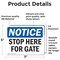 Signmission Stop Here For Gate OSHA Notice Sign, Vinyl Decal, 7in W x 5in L, 2PK OS-2PACK-NS-D-57-L-18478 - alternate 5